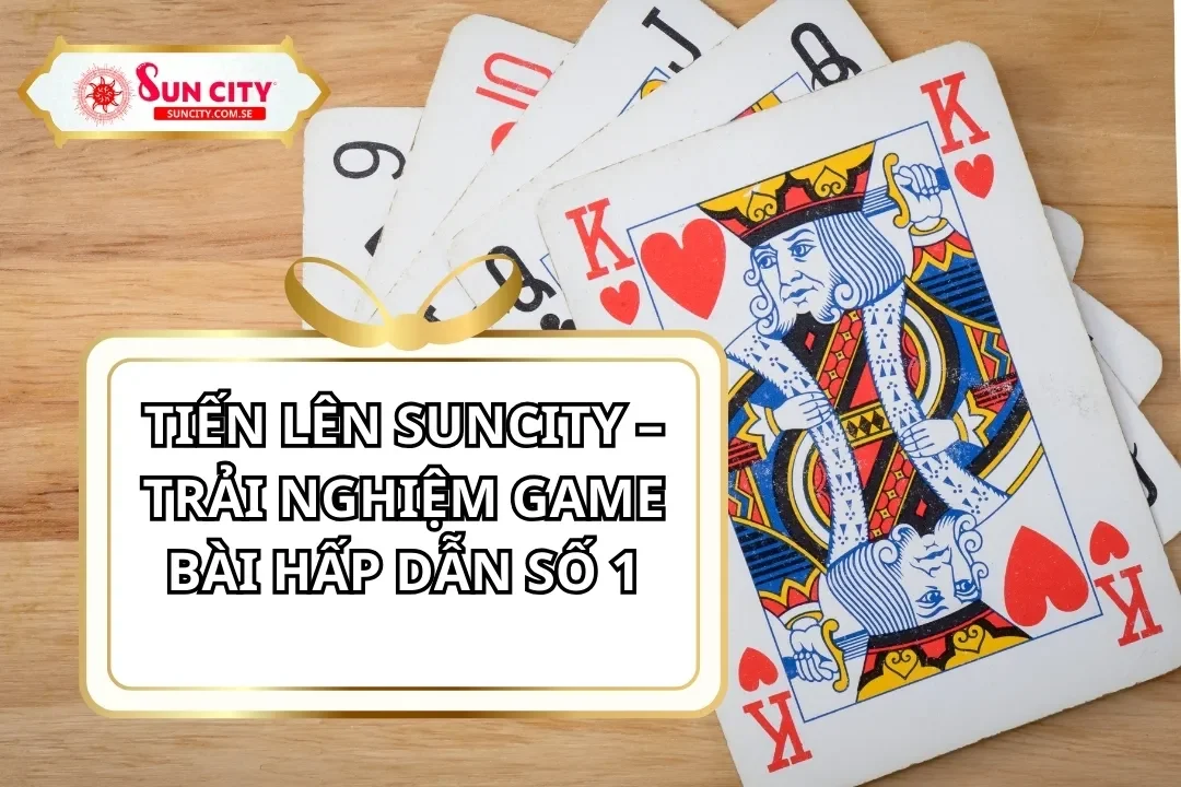Tiến Lên Suncity